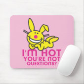 Tapis De Souris Je suis chaud vous ne suis pas (Avec souris)