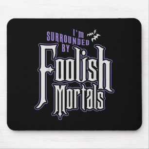 Tapis De Souris Je suis entouré de mortels idiots Funny Halloween