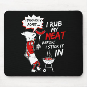 Tapis De Souris Je Suis Fière D'Admettre Que Je Frotte Ma Viande A