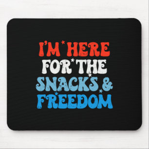 Tapis De Souris Je suis ici pour les snacks et la liberté 4 juille