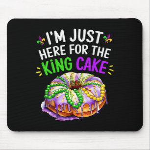 Tapis De Souris Je suis juste ici pour le gâteau King Funny Mardi