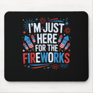 Tapis De Souris Je suis juste ici pour les feux d'artifice patriot