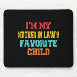 Tapis De Souris Je Suis L Enfant Préféré De Ma Belle Mère Beau Fil