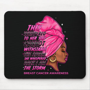 Tapis De Souris Je suis la tempête Black Femmes Cancer du sein Sur