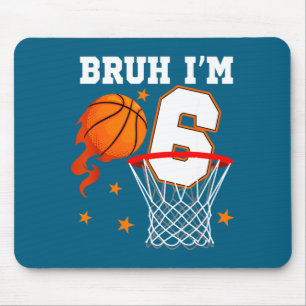 Tapis De Souris Je suis l'année Bruh 6 vieux anniversaire Basketba