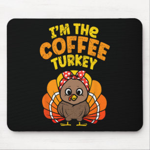 Tapis De Souris Je suis Le Café Turquie Thanksgiving Famille Autom