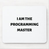 Tapis De Souris Je suis le maître de la programmation (Devant)
