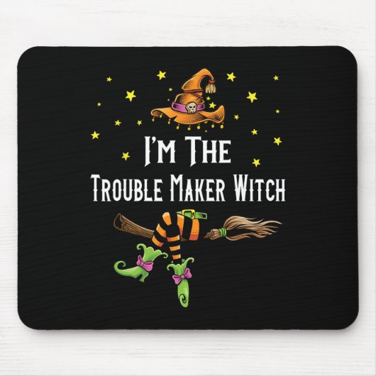 Tapis De Souris Je Suis Le Trouble Maker Witch Halloween Matching (Devant)