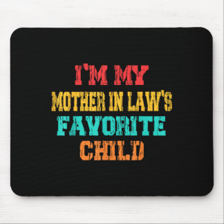 Tapis De Souris Je suis l'enfant préféré de ma belle-mère, un pare