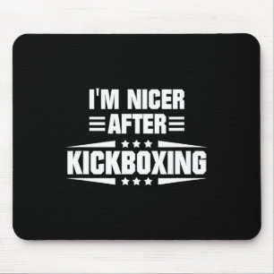 Tapis De Souris Je suis plus gentil après le kickboxing