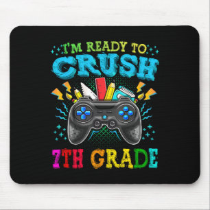 Tapis De Souris Je suis prêt à écraser la 7e année Ck To School Vi