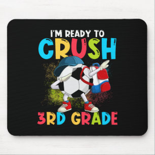 Tapis De Souris Je suis prêt à écraser le soccer de 3e année Ll 1e
