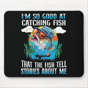 Tapis De Souris Je suis si doué pour attraper du poisson que les p