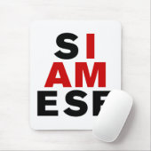 TAPIS DE SOURIS JE SUIS SIAMESE (Avec souris)