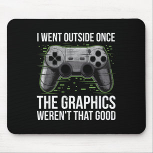Tapis De Souris Je suis sorti une fois que les graphismes n'étaien