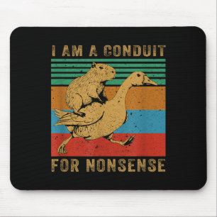 Tapis De Souris Je suis un conduit pour l'oie capybara absurde