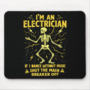 Tapis De Souris Je Suis Un Électricien Si Je Danse Sans Musique Fe