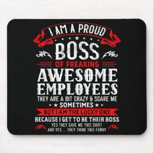 Tapis De Souris Je Suis Un Fier Chef De Freaking Employés Géniaux