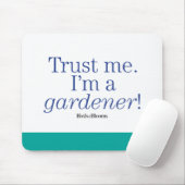 Tapis De Souris Je suis un jardinier (Avec souris)