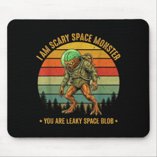Tapis De Souris Je suis un monstre de l'espace effrayant, drôle, s