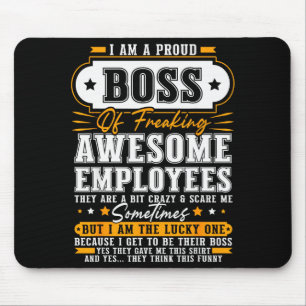 Tapis De Souris Je suis un patron fier d'employés carrément géniau