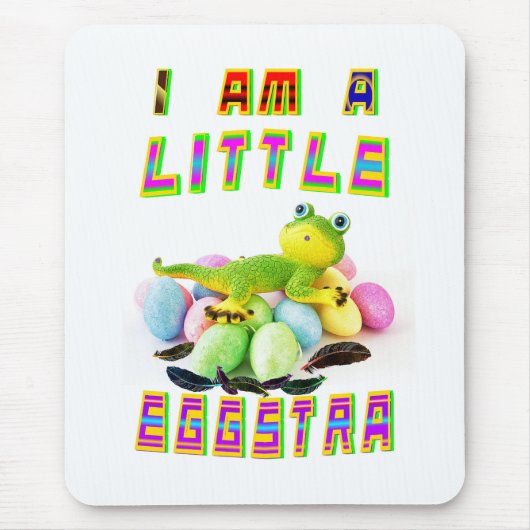 Tapis De Souris Je Suis Un Peu Un Eggstra (Devant)