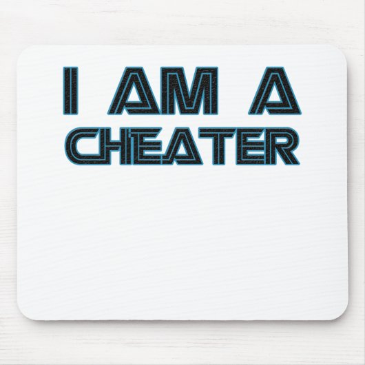 Tapis De Souris Je suis un tricheur (Devant)