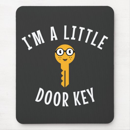 Tapis De Souris Je suis une petite clé de porte (Devant)