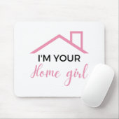 Tapis De Souris Je suis votre Fille à la Maison 2 (Avec souris)