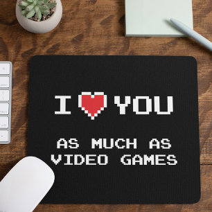Tapis De Souris Je t'aime autant que les jeux vidéo Drôle de jeu