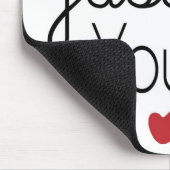 Tapis De Souris Je t'aime juste la manière vous êtes (Coin)
