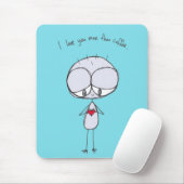 Tapis De Souris je t'aime plus que le mousepad de café (Avec souris)