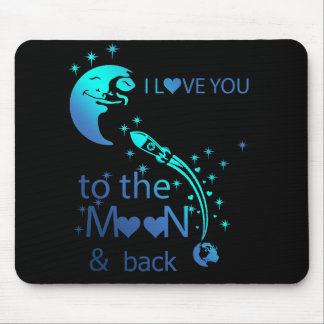 Tapis De Souris Je t'aime sur la lune et de retour -