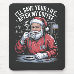Tapis De Souris Je te sauverai la vie après mon Noël au café
