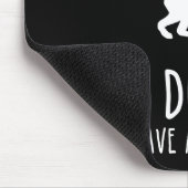 Tapis De Souris Je Travaille Dur Pour Que Mon Chien Puisse Avoir U (Coin)