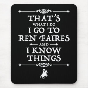 Tapis De Souris Je Vais À Ren Faires Et Je Connais Les Choses