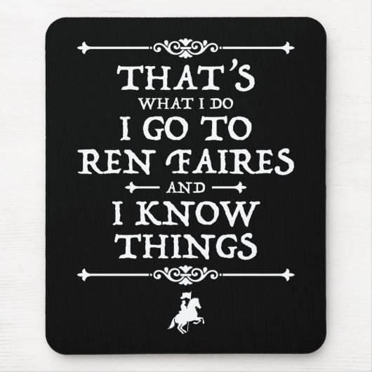 Tapis De Souris Je Vais À Ren Faires Et Je Connais Les Choses (Devant)