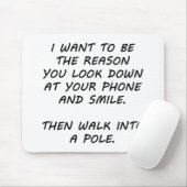 Tapis De Souris Je Veux Être La Raison (Avec souris)