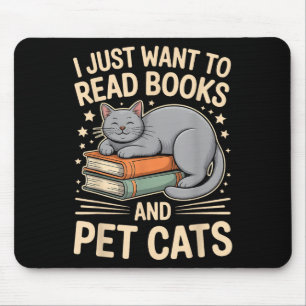 Tapis De Souris Je Veux Juste Lire Des Livres Et Des Chats D'Anima