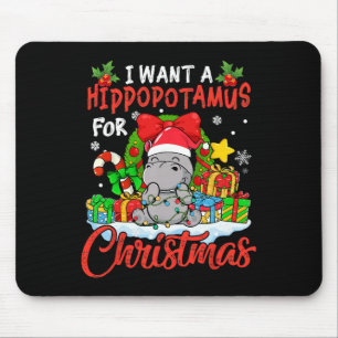 Tapis De Souris Je Veux Un Hippopotame Pour Noël Funny Hippo Xm