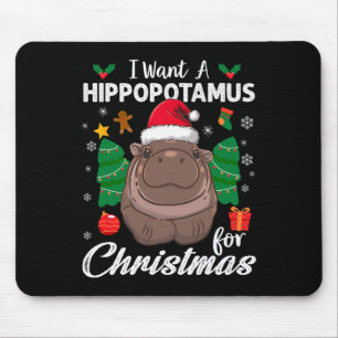 Tapis De Souris Je Veux Un Hippopotame Pour Noël Joyeux Noël