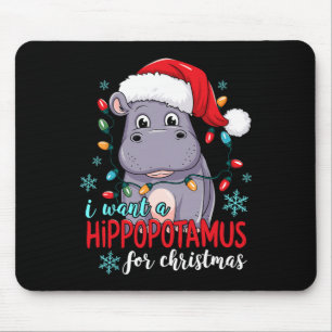 Tapis De Souris Je Veux Un Hippopotame Pour Noël Mignonne