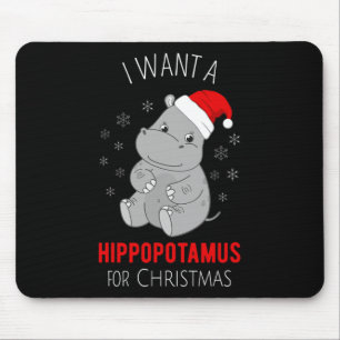 Tapis De Souris Je Veux Un Hippopotame Pour Noël - Noël Hippo H