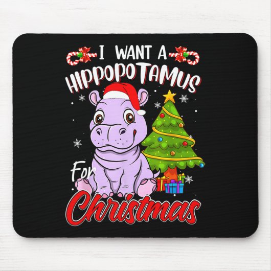 Tapis De Souris Je Veux Un Hippopotame Pour Un Hippopotame De Noël (Devant)