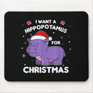 Tapis De Souris Je veux un Hiptamus pour Noël Douces hanches