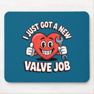 Tapis De Souris Je viens de me faire poser une nouvelle valve Chir