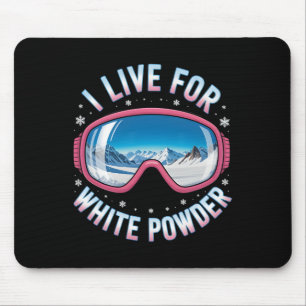 Tapis De Souris Je vis pour les lunettes de ski à poudre blanche d