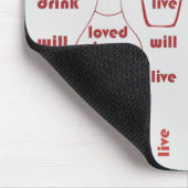 Tapis De Souris Je vivrai, j'aime et je bois (Coin)