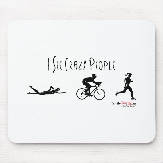 Tapis De Souris Je vois les personnes folles (Devant)