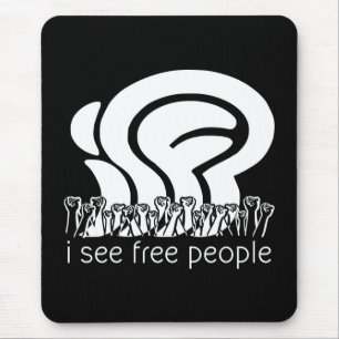 Tapis De Souris Je vois Libre Personnes Liberté Poings Levés